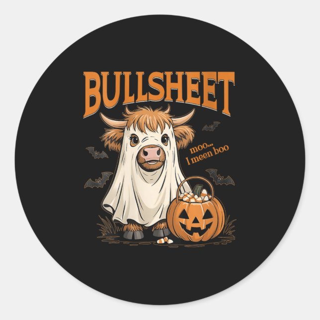 Womens Moo... I Mean Boo Bullsheet Highland Cow Gh Classic Round Sticker (Front)