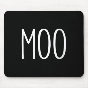 Womens Moo Shirt Funny Adult Men Women Cow Goes Mo Mouse Pad