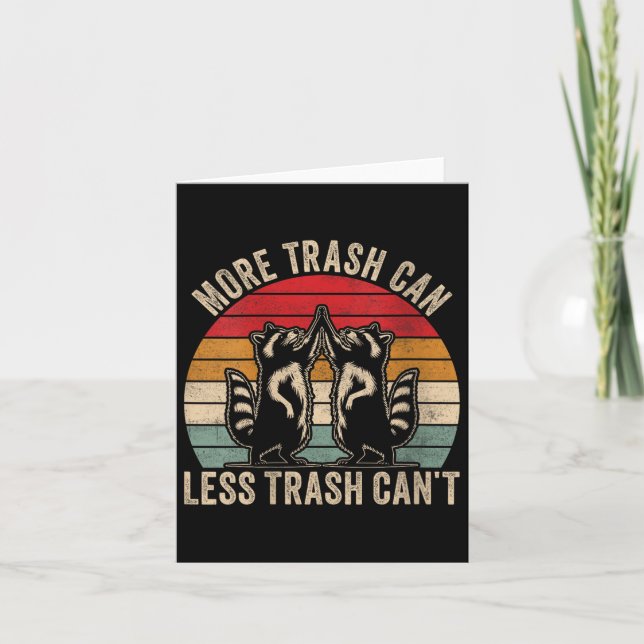 Womens More Trash Can Less Trash Can't, Funny Retr Card (Front)