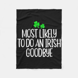 Womens Most Likely To Do An Irish Good Fleece Blanket