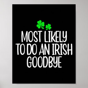 Womens Most Likely To Do An Irish Good Poster