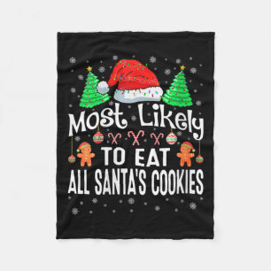 Womens Most Likely To Eat All Santa's Cookies Chri Fleece Blanket