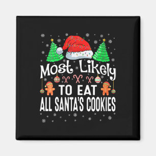 Womens Most Likely To Eat All Santa's Cookies Chri Magnet