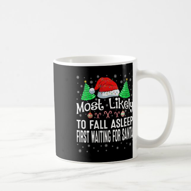 Womens Most Likely To Fall Asleep First Waiting Fo Coffee Mug (Right)