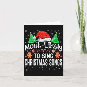 Womens Most Likely To Sing Christmas Songs Christm Card