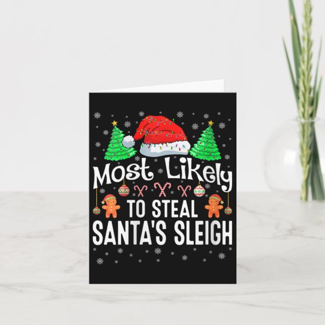 Womens Most Likely To Steal Santa's Sleigh Christm Card (Front)