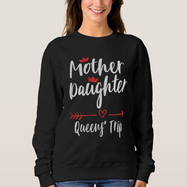 Womens Mother Daughter Trip Weekend Vacation Mum D Sweatshirt (Front)