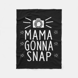 Womens Mother Gonna Snap Funny Mom Birthday Gift Q Fleece Blanket