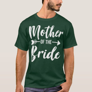Womens Mother Of The Bride Bachelorette Party  T-Shirt