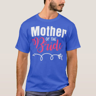 Womens Mother Of The Bride Family Just Married Wif T-Shirt