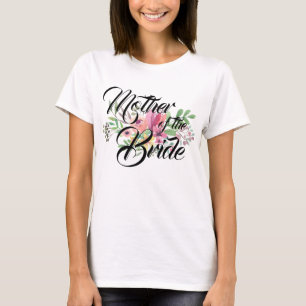 Womens Mother of the Bride Floral Bridal Party T-Shirt