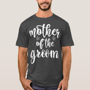 Womens Mother Of The Groom Matching Wedding And Ba T-Shirt