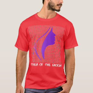 Womens Mother Of The Groom Mothers Day2400 T-Shirt