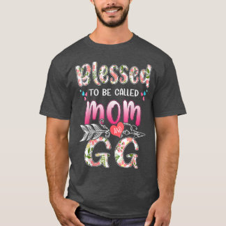 Womens Mother's Day Blessed To Be Called Mom and G T-Shirt