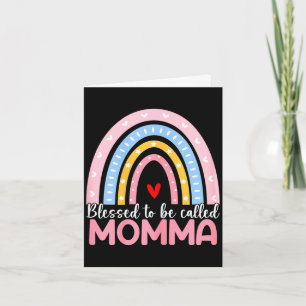 Womens mother's day blessed to be called momma boh card