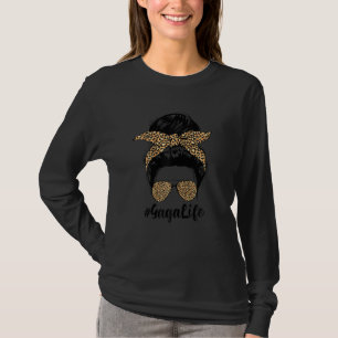 Womens Mother's Day Gaga Life Messy Bun Leopard M T-Shirt