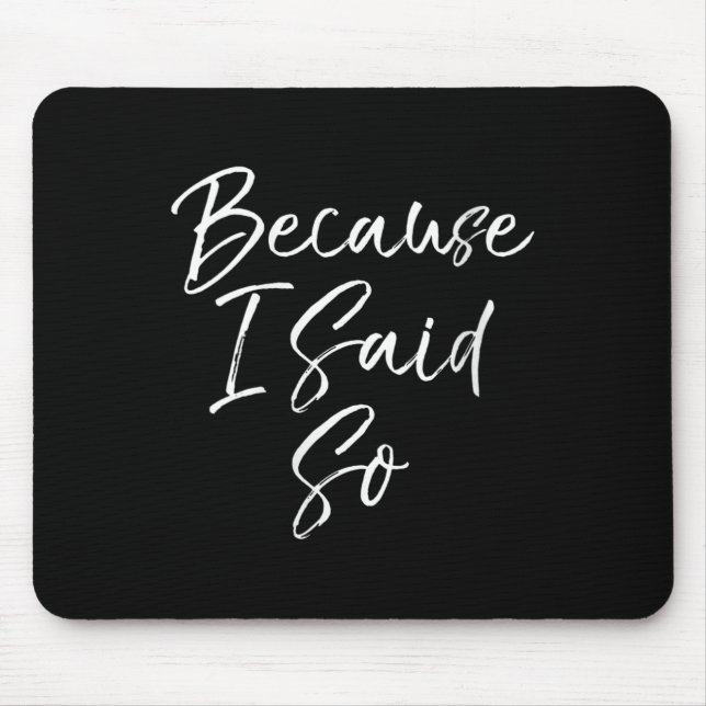 Womens Mothers Day Gift For Women Funny Mom Quote  Mouse Pad (Front)