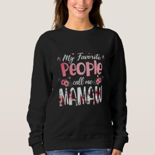 Womens Mother's Day  My Favourite People Call Me M Sweatshirt