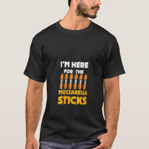 Womens Mozzarella Sticks Snack I'm Here For The Ch T-Shirt