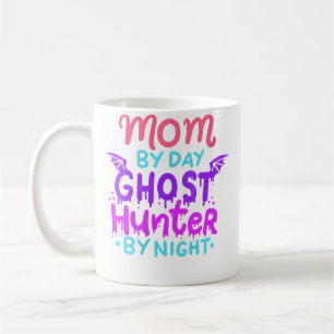 Womens Mum By Day - Ghost Hunter By Night Hallowee Coffee Mug