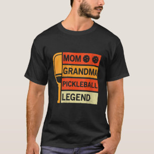 Womens Mum Grandma Pickleball Legend Pickleball T-Shirt