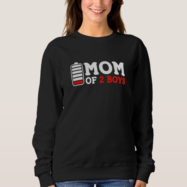 Womens Mum Of 2 Boys Empty Battery Kids Mother's D Sweatshirt (Front)