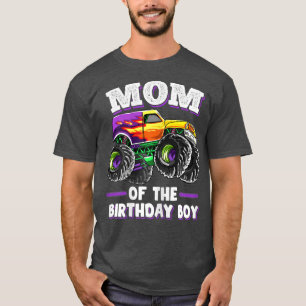 Womens Mum Of The Birthday Boy Fathers Monster Tru T-Shirt