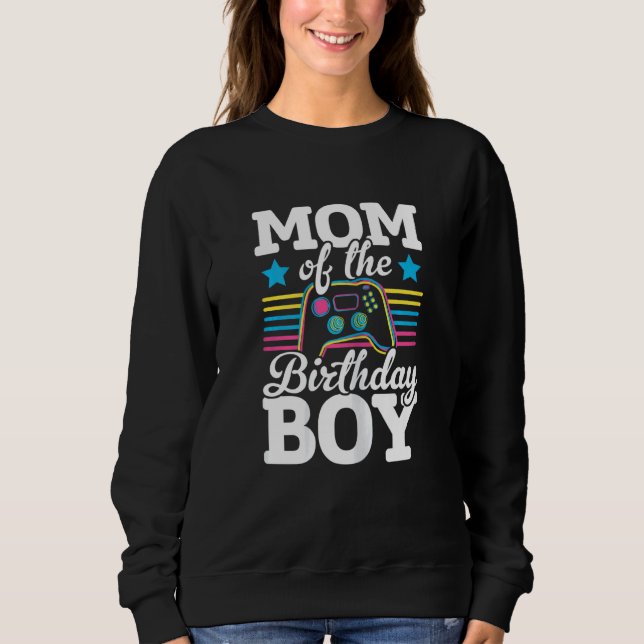 Womens Mum Of The Birthday Boy Video Game Player G Sweatshirt (Front)
