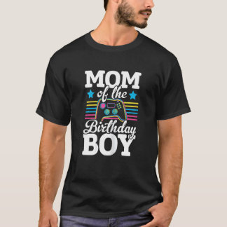Womens Mum Of The Birthday Boy Video Game Player G T-Shirt