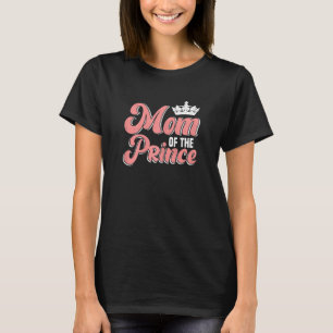 Womens Mum Of The Prince Birthday Boy T-Shirt