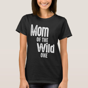 Womens Mum of the Wild One Shirt 1st Birthday