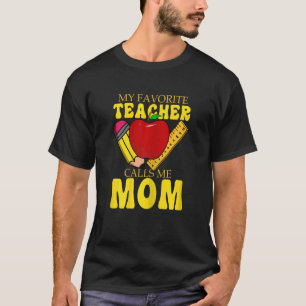 Womens Mum Women My Favourite Teacher Calls Me Mum T-Shirt