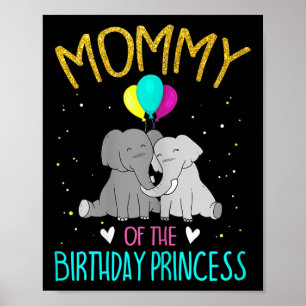 Womens Mummy Of The Birthday Princess Elephant Bir Poster