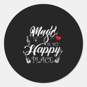 Womens Music Is My Happy Place Motivational Life Q Classic Round Sticker