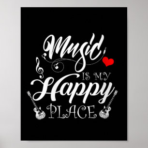 Womens Music Is My Happy Place Motivational Life Q Poster