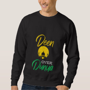 Womens Muslim Religion Deen Over Dunya Allah Belie Sweatshirt