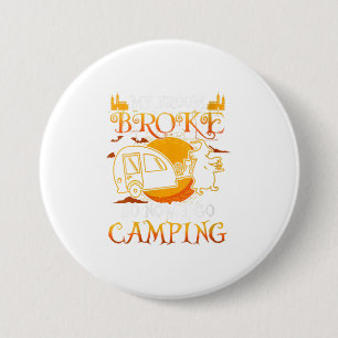 Womens My Broom Broke So Now I Go Camping 7.5 Cm Round Badge