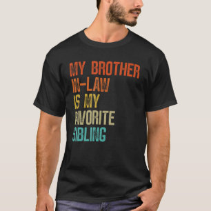 Womens My Brother In Law Is My Favourite Sibling T-Shirt