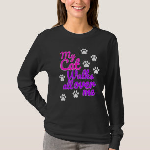 Womens My Cat Walks all over me Graphic T-Shirt