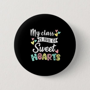 Womens My Cl Is Full Of Sweethearts Teacher Valent 6 Cm Round Badge