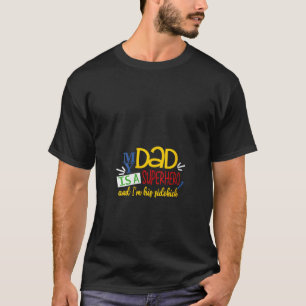 Womens My Dad is a Superhero and I m his sidekick  T-Shirt