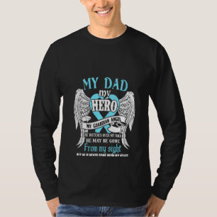 Womens My Dad My Hero My Guardian Angel He Watches T-Shirt
