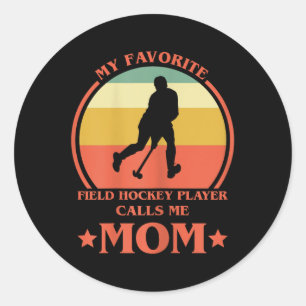 Womens My Favorite Field Hockey Player Calls Me Mo Classic Round Sticker
