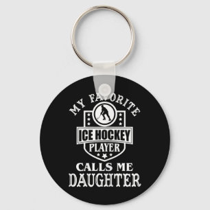 Womens My Favorite Hockey Player Calls Me Daughter Key Ring