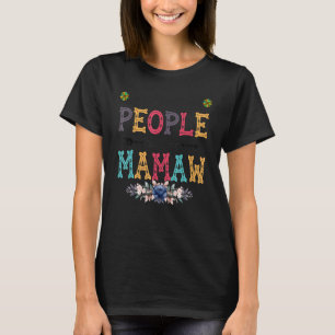 Womens My Favorite People Call Me Mamaw Flower T-Shirt