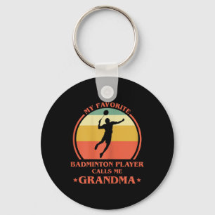 Womens My Favourite Badminton Player Calls Me Gran Key Ring