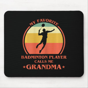 Womens My Favourite Badminton Player Calls Me Gran Mouse Pad