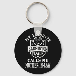Womens My Favourite Badminton Player Calls Me Moth Key Ring