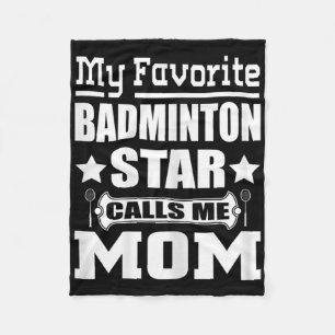 Womens My Favourite Badminton Star Calls Me Mum T Fleece Blanket