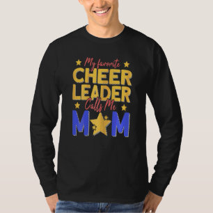 Womens My Favourite Cheerleader Calls Me Mum Cheer T-Shirt
